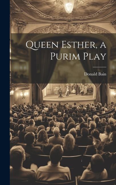 Vorderes Coverbild Queen Esther, a Purim Play