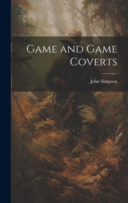 Vorderes Coverbild Game and Game Coverts