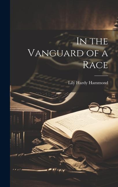 Vorderes Coverbild In the Vanguard of a Race