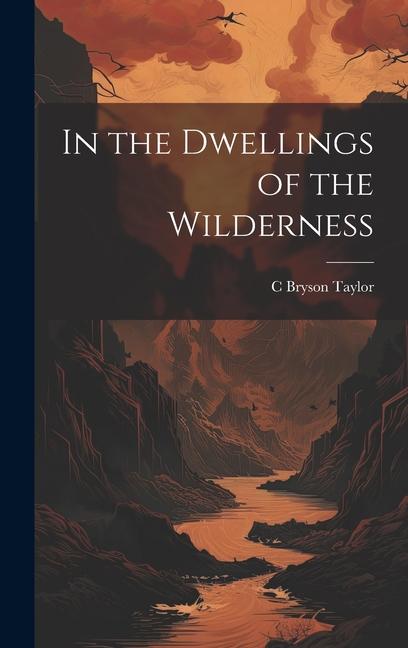 Vorderes Coverbild In the Dwellings of the Wilderness