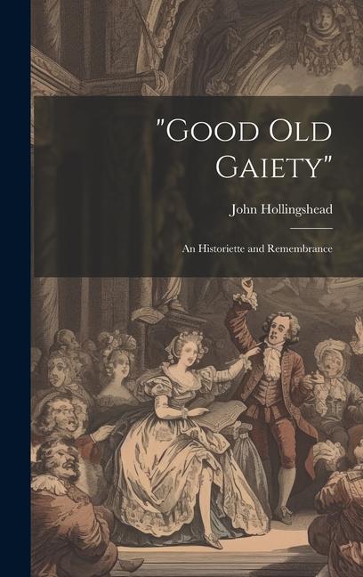 Vorderes Coverbild "Good old Gaiety": An Historiette and Remembrance