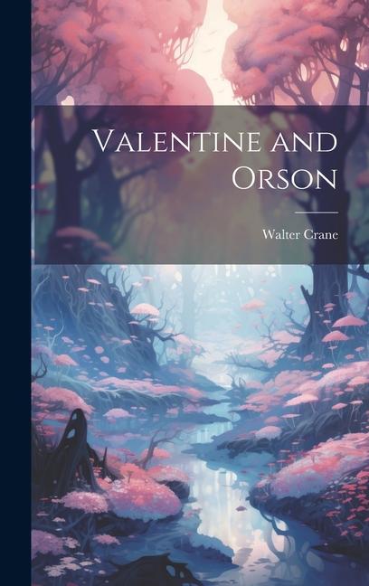 Vorderes Coverbild Valentine and Orson