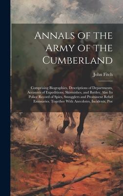 Vorderes Coverbild Annals of the Army of the Cumberland: Comprising Biographies, Descriptions of Departments, Accounts of Expeditions, Skirmishes, and Battles; Also its