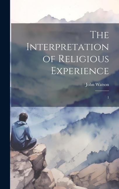 Vorderes Coverbild The Interpretation of Religious Experience