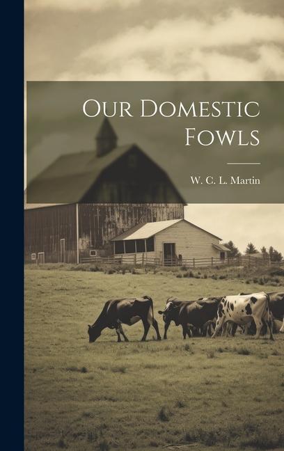 Vorderes Coverbild Our Domestic Fowls