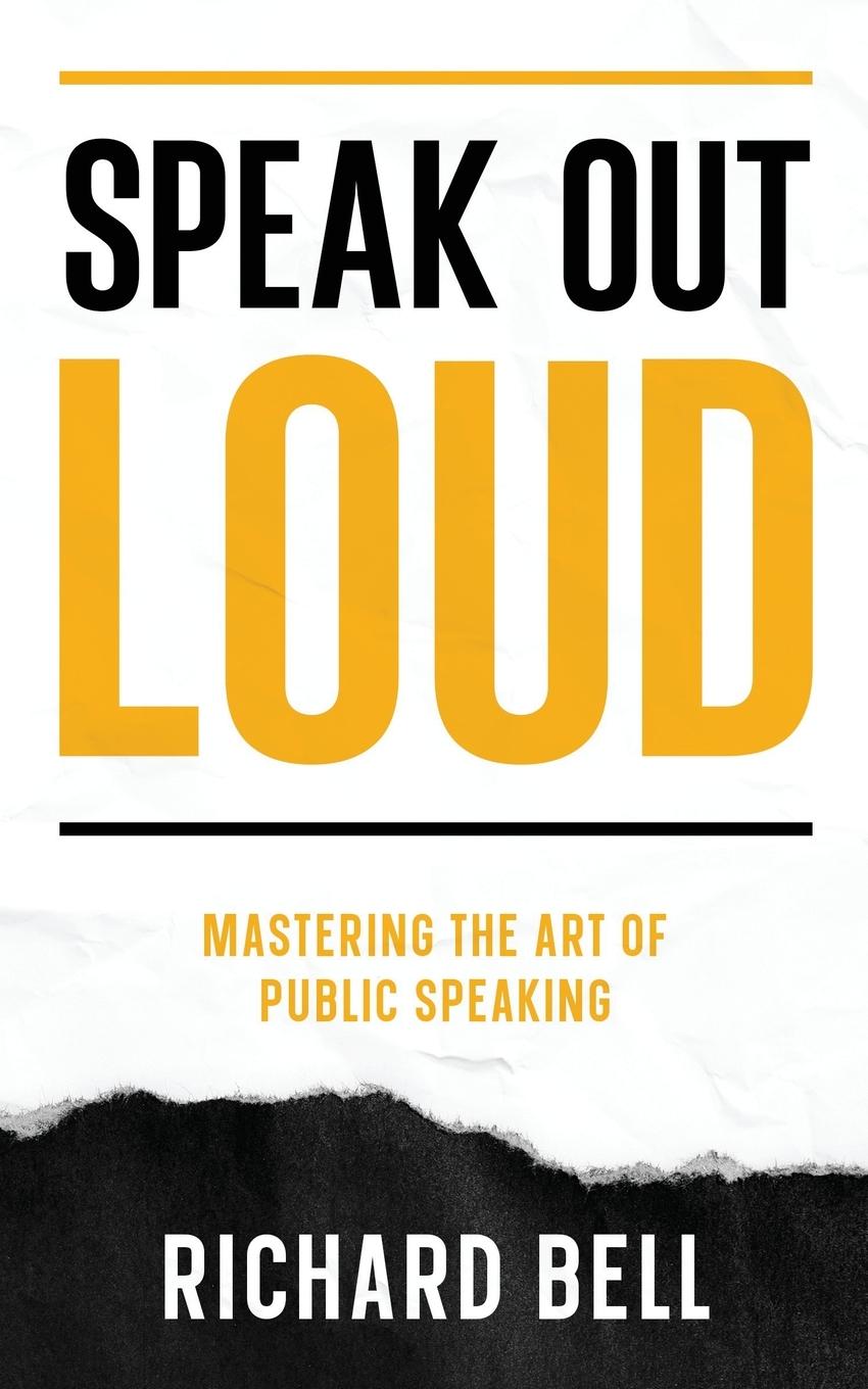Vorderes Coverbild Speak Out Loud: Mastering the Art of Public Speaking