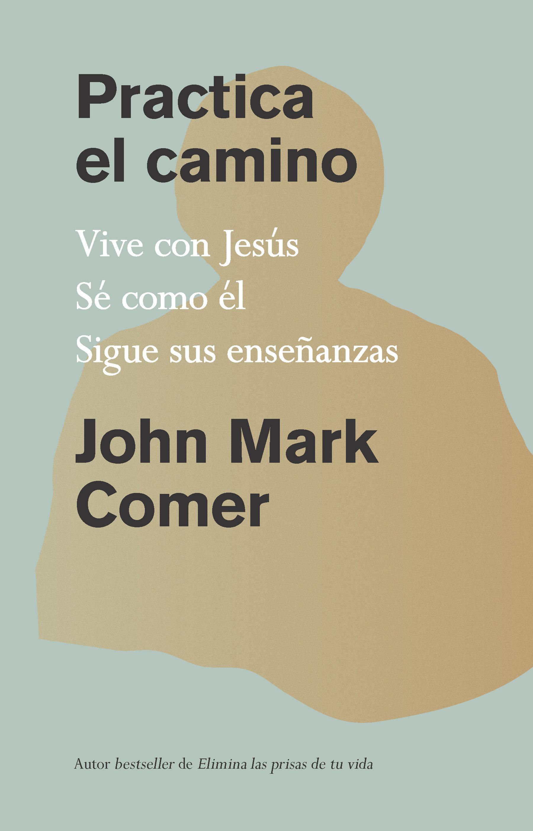 Vorderes Coverbild Practica El Camino: Vive Con Jesús / Practicing the Way