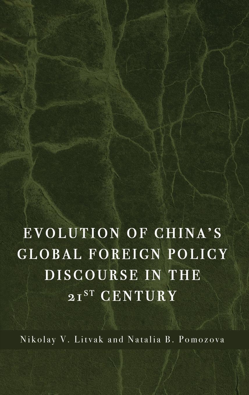 Vorderes Coverbild Evolution of China's Global Foreign Policy Discourse in the 21st Century