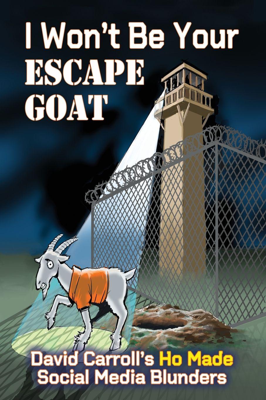 Vorderes Coverbild I Won't Be Your ESCAPE GOAT