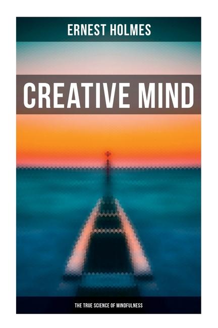 Vorderes Coverbild Creative Mind - The True Science of Mindfulness