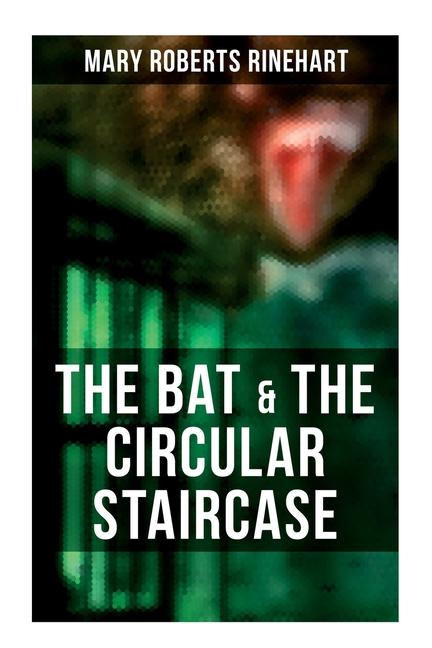 Vorderes Coverbild The Bat & the Circular Staircase