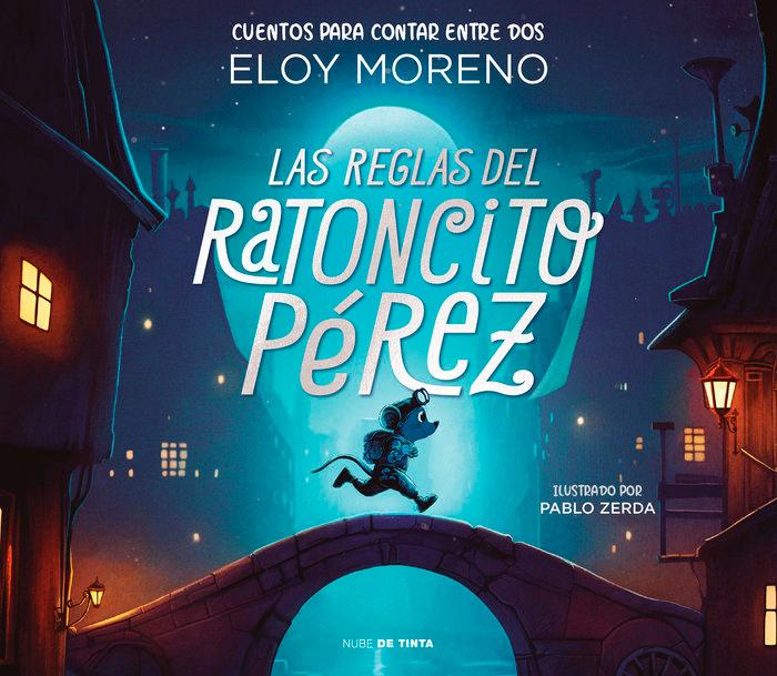 Vorderes Coverbild Las Reglas del Ratoncito Pérez / The Rules by Perez the Tooth Mouse