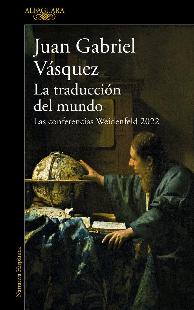 Vorderes Coverbild La Traducción del Mundo: Las Conferencias Weidenfeld 2022 / Interpreting the World: The Weidenfeld Lectures 2022