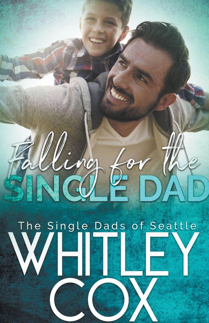Vorderes Coverbild Falling for the Single Dad