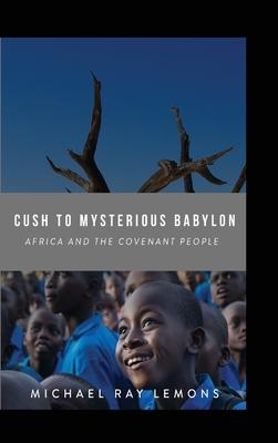 Vorderes Coverbild Cush To Mysterious Babylon