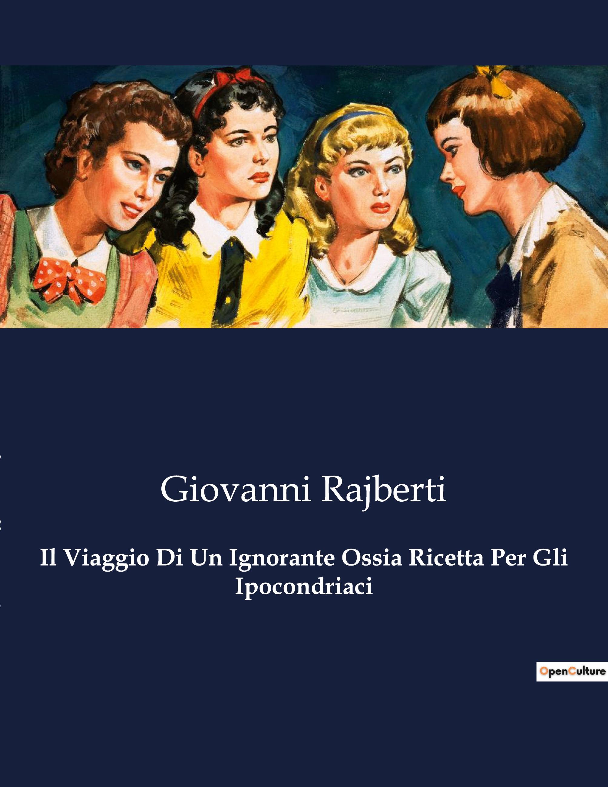 Vorderes Coverbild Il Viaggio Di Un Ignorante Ossia Ricetta Per Gli Ipocondriaci