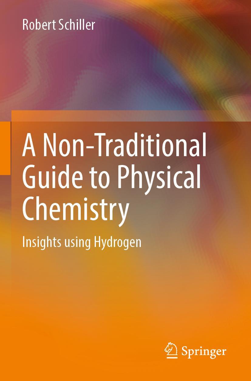 Vorderes Coverbild A Non-Traditional Guide to Physical Chemistry