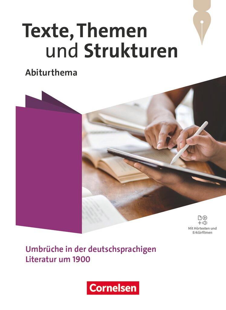 Vorderes Coverbild Texte, Themen und Strukturen. Qualifikationsphase - Abiturthemen - Umbrüche in der deutschsprachigen Literatur um 1900 - Themenheft