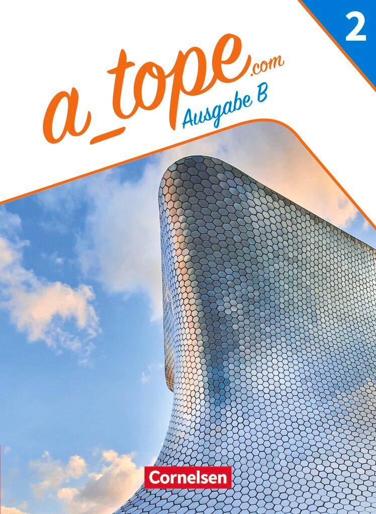 Vorderes Coverbild A_tope.com Band 2 - Spanisch als spät beginnende Fremdsprache Bayern - Ausgabe 2023 - Schulbuch