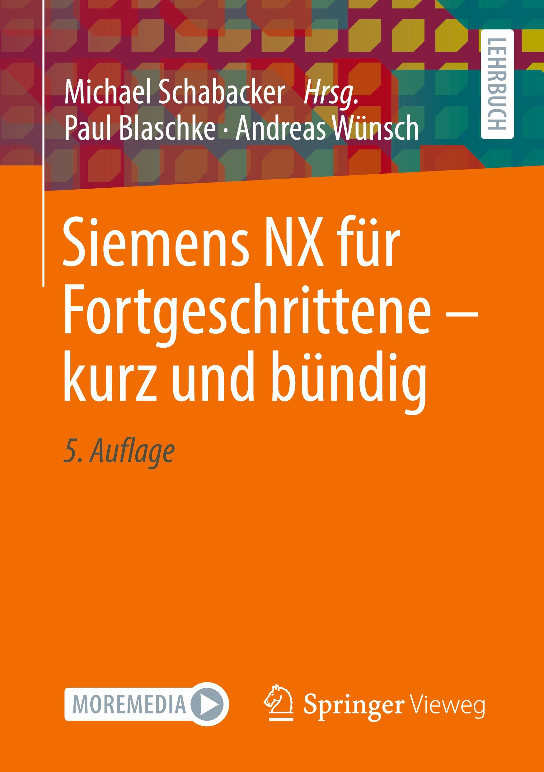 Vorderes Coverbild Siemens NX für Fortgeschrittene ¿ kurz und bündig