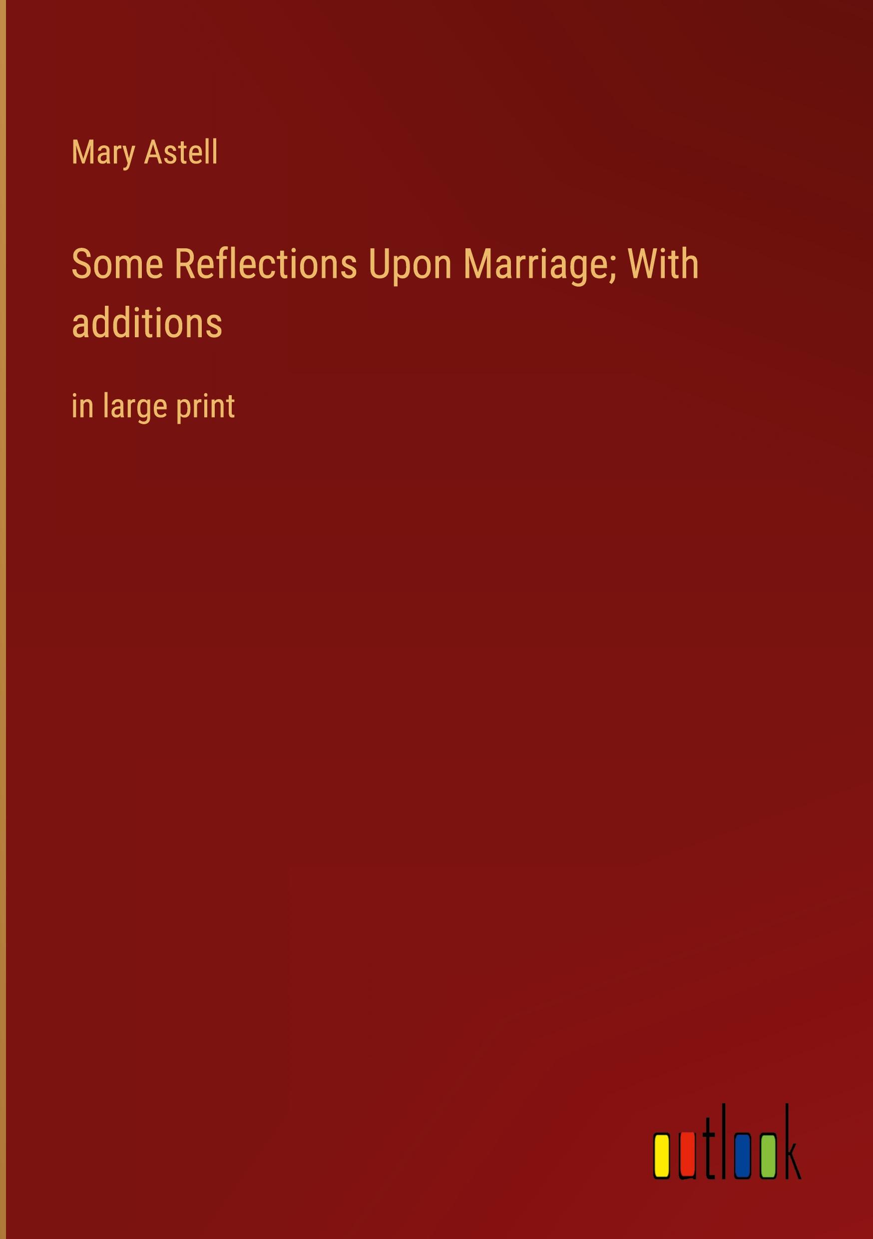 Vorderes Coverbild Some Reflections Upon Marriage; With additions