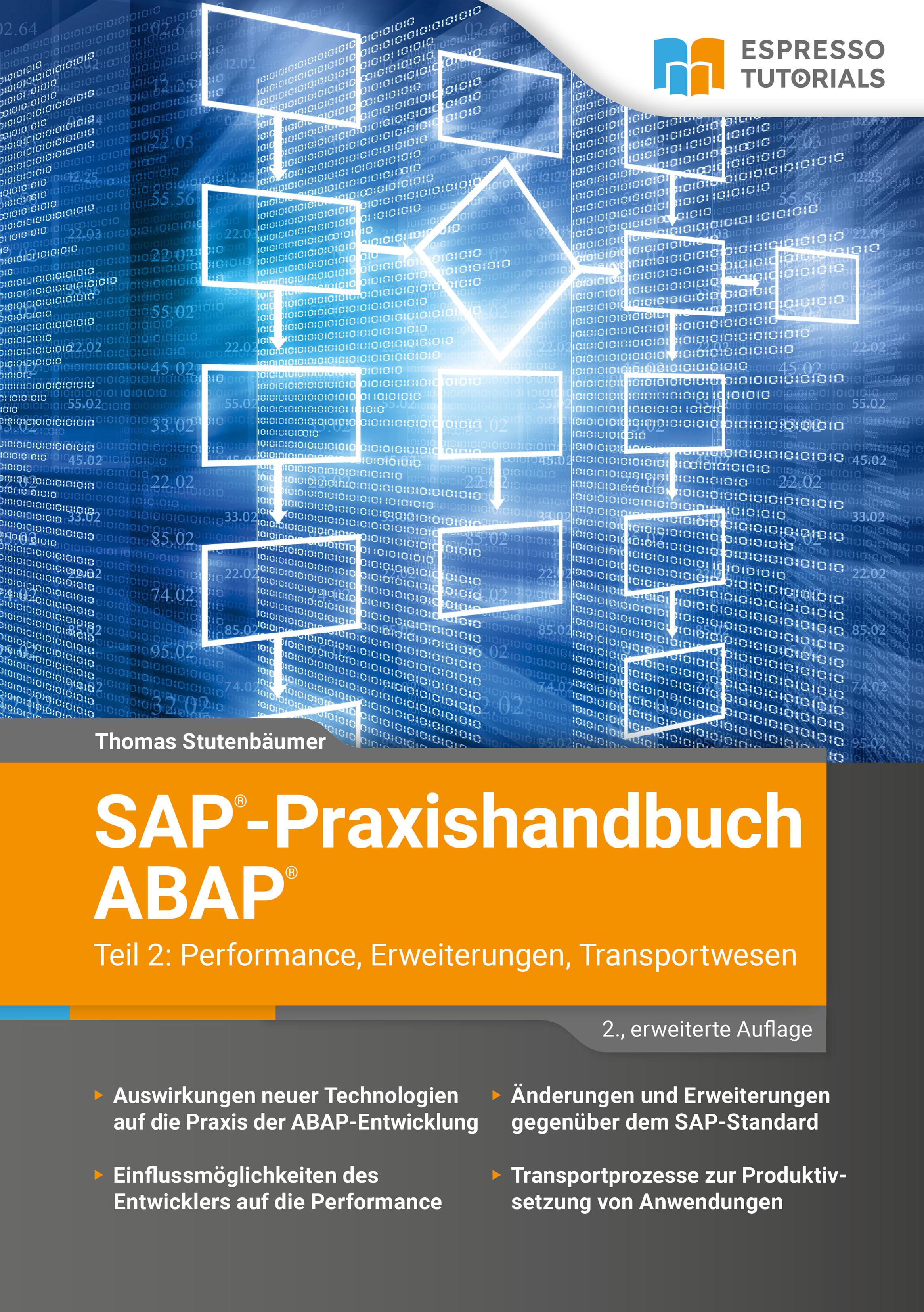 Vorderes Coverbild SAP-Praxishandbuch ABAP Teil 2: Performance, Erweiterungen, Transportwesen - 2., erweiterte Auflage