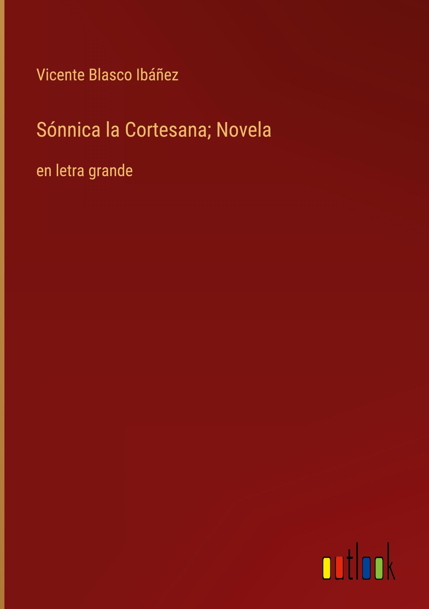 Vorderes Coverbild Sónnica la Cortesana; Novela