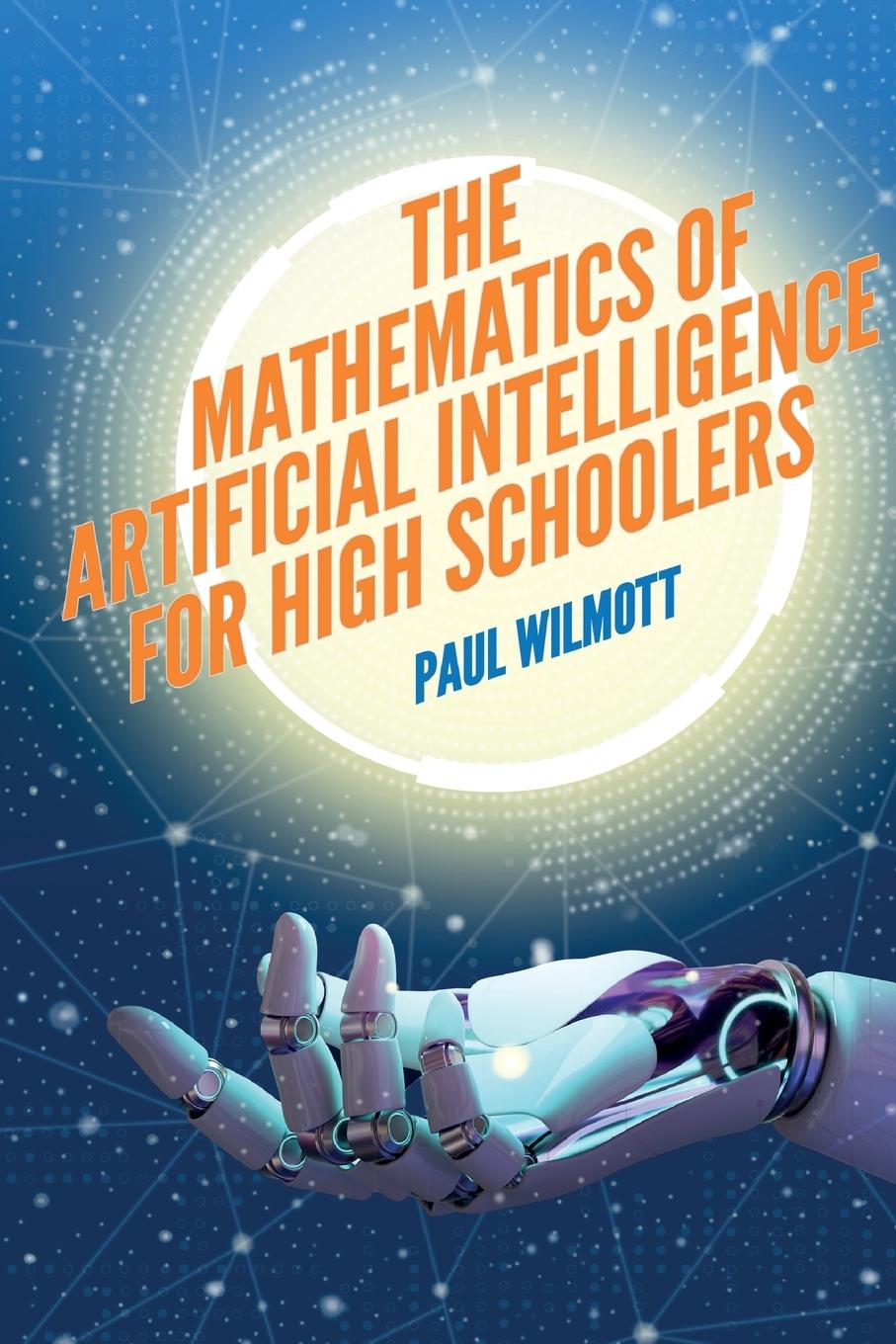 Vorderes Coverbild The Mathematics of Artificial Intelligence for High Schoolers