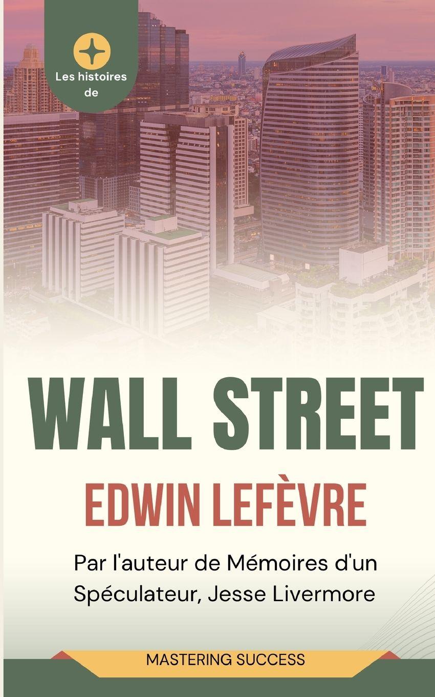 Vorderes Coverbild Les Histoires de Wall Street (Traduit)