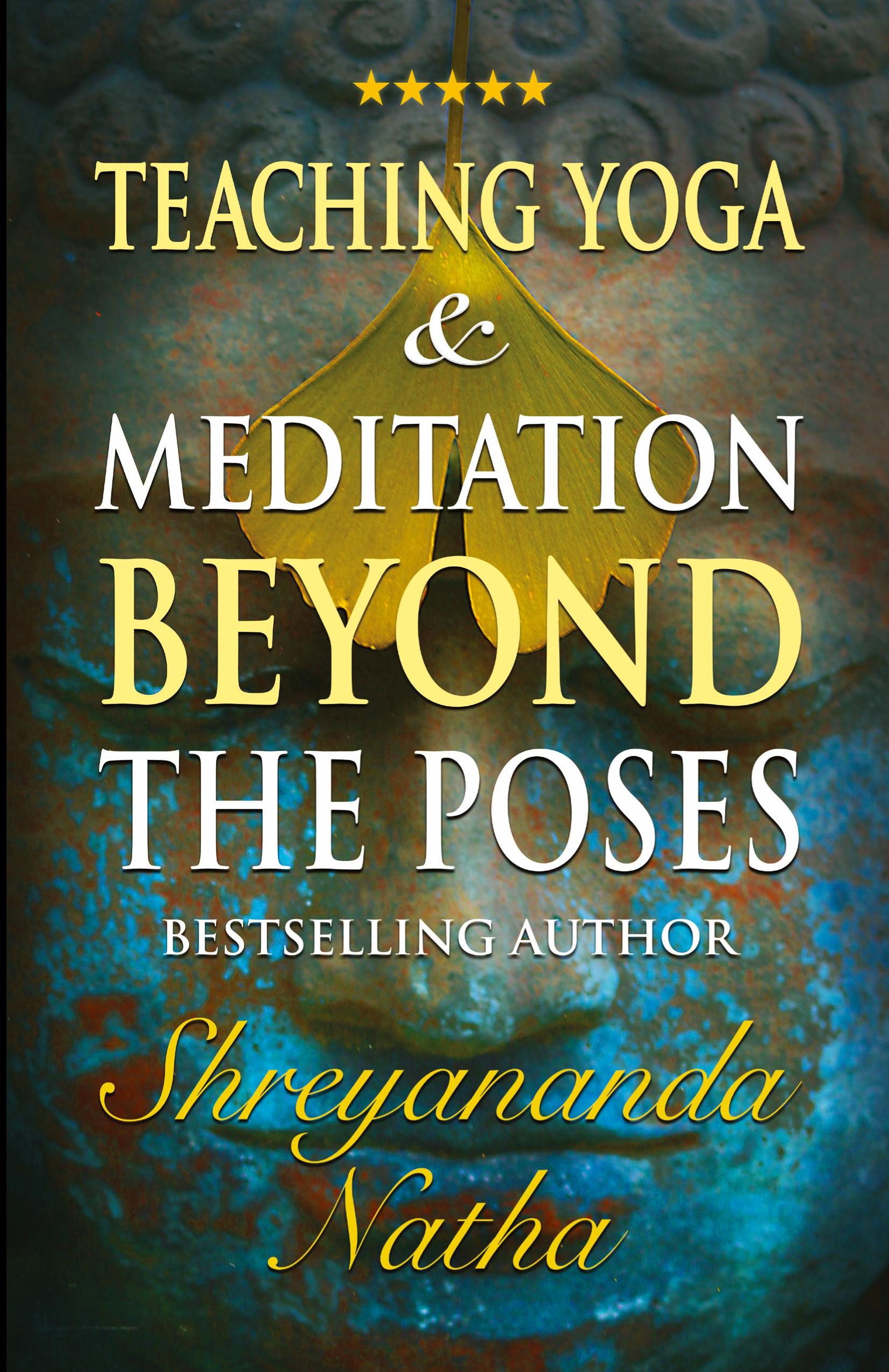 Vorderes Coverbild Teaching Yoga and Meditation Beyond the Poses