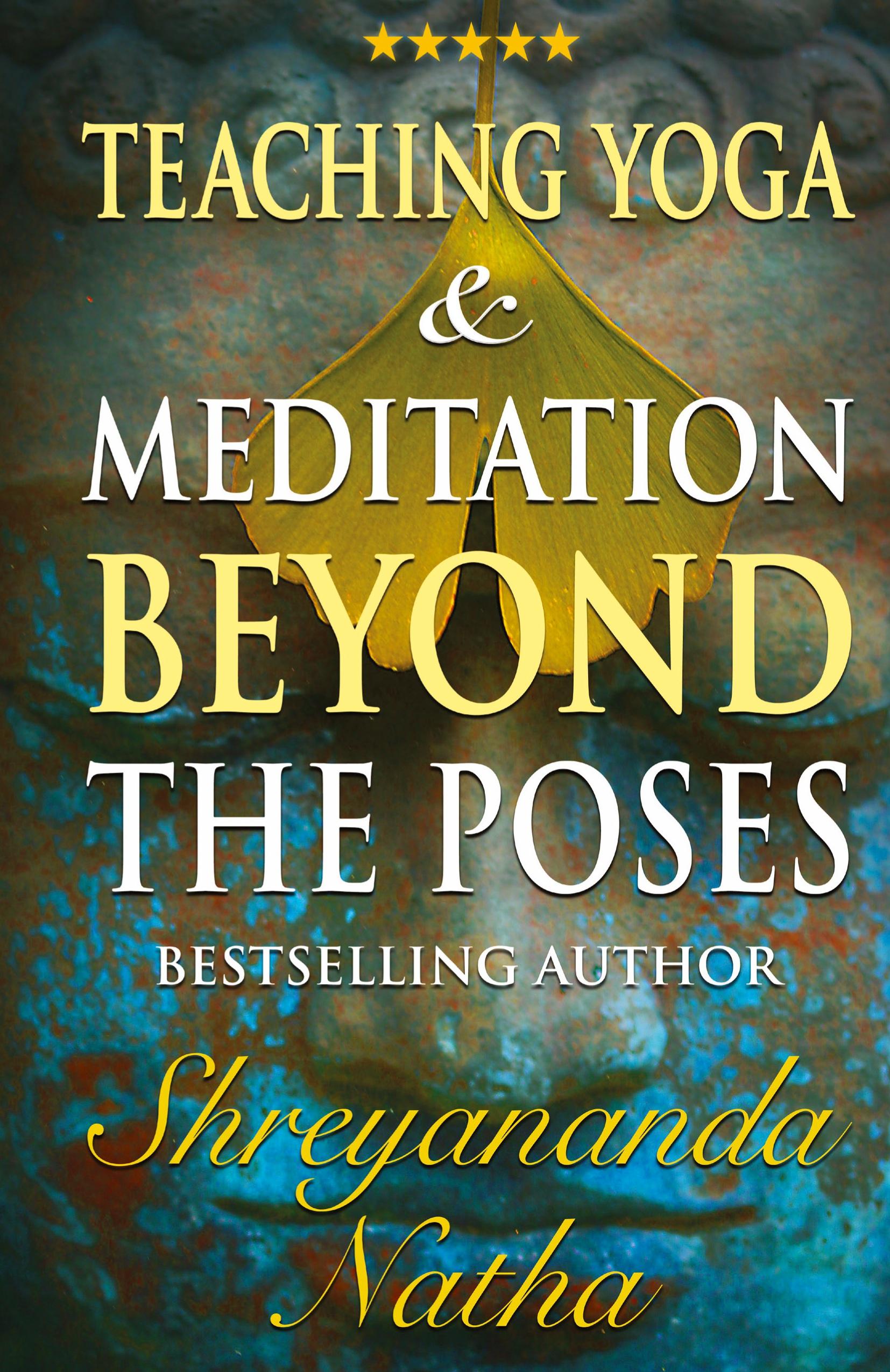 Vorderes Coverbild Teaching Yoga and Meditation Beyond the Poses