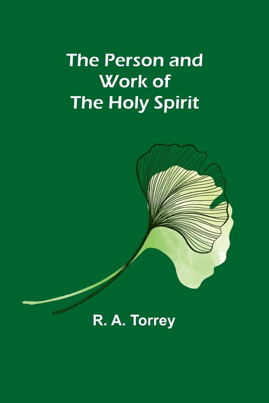 Vorderes Coverbild The Person and Work of The Holy Spirit