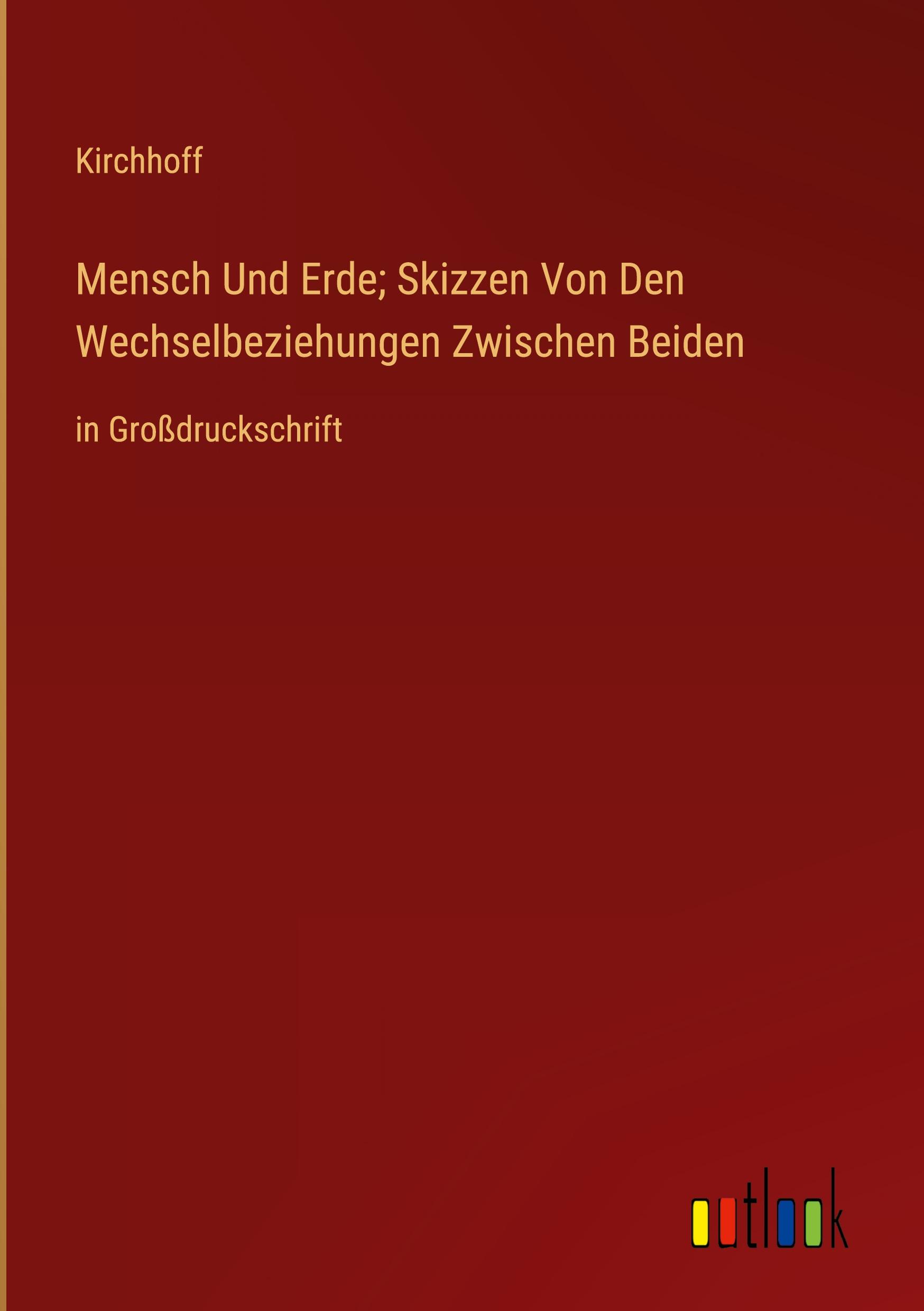 Vorderes Coverbild Mensch Und Erde; Skizzen Von Den Wechselbeziehungen Zwischen Beiden