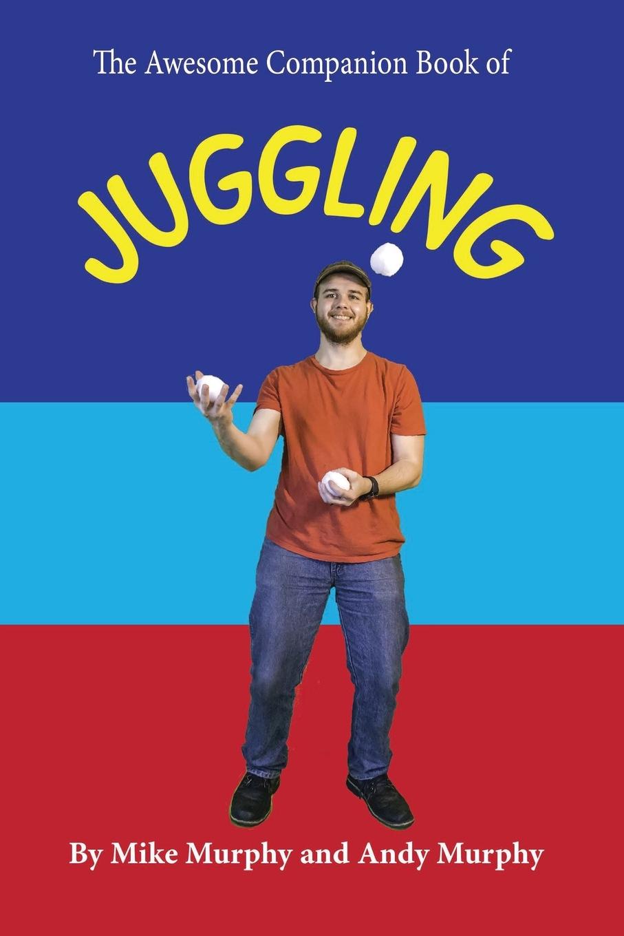 Vorderes Coverbild The Awesome Companion Book of Juggling