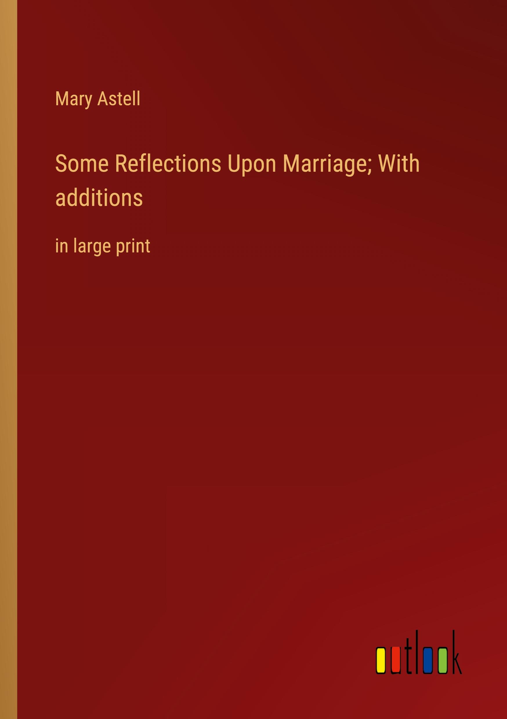 Vorderes Coverbild Some Reflections Upon Marriage; With additions