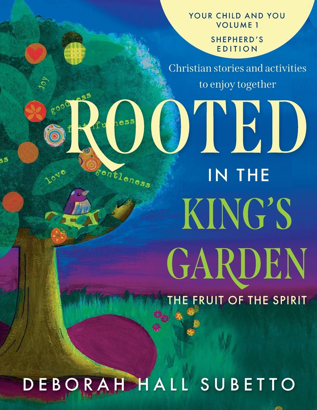 Vorderes Coverbild Rooted in the King's Garden Shepherd's Edition