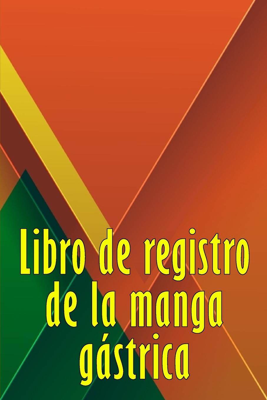 Vorderes Coverbild Libro de registro de la manga gástrica