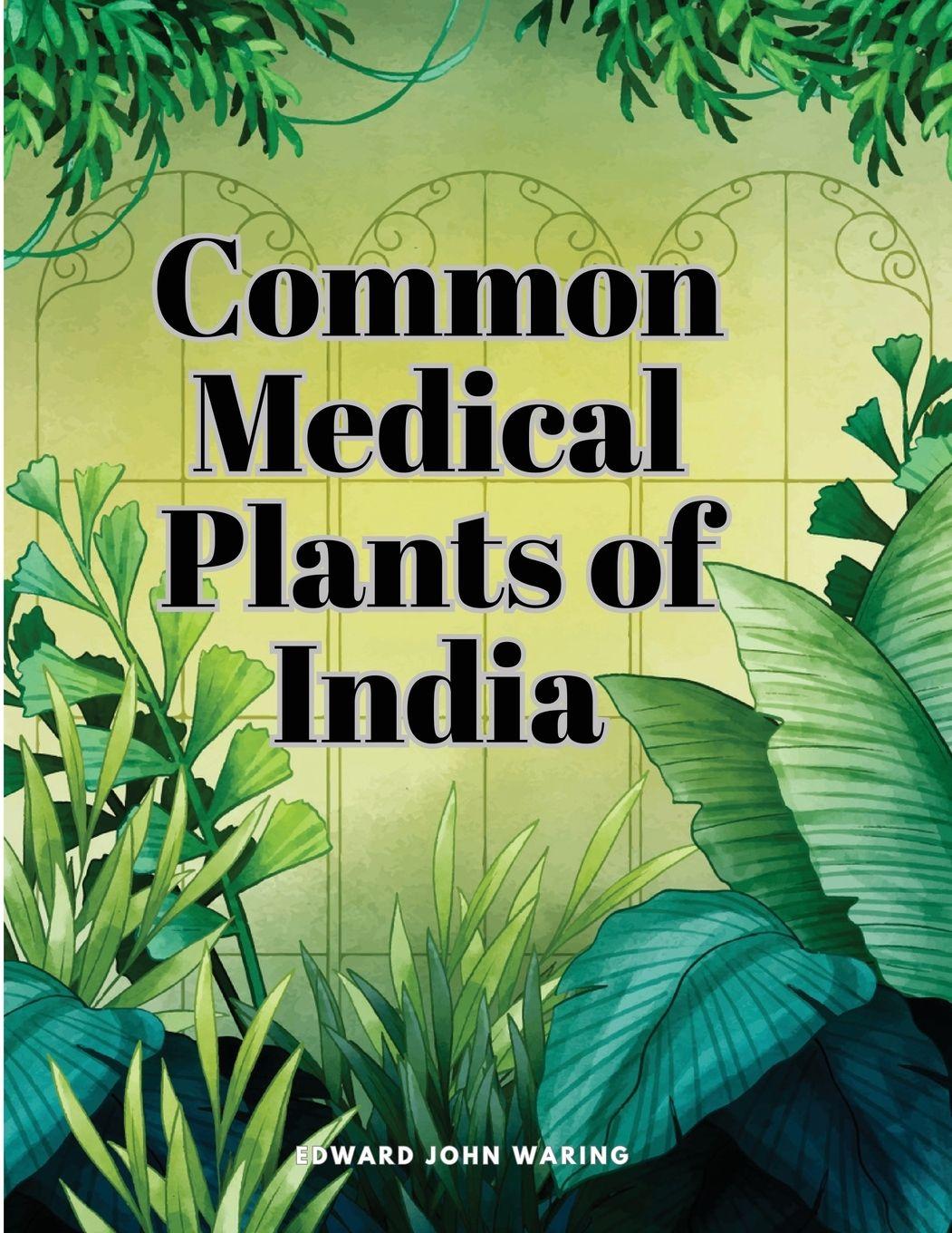 Vorderes Coverbild Common Medical Plants of India