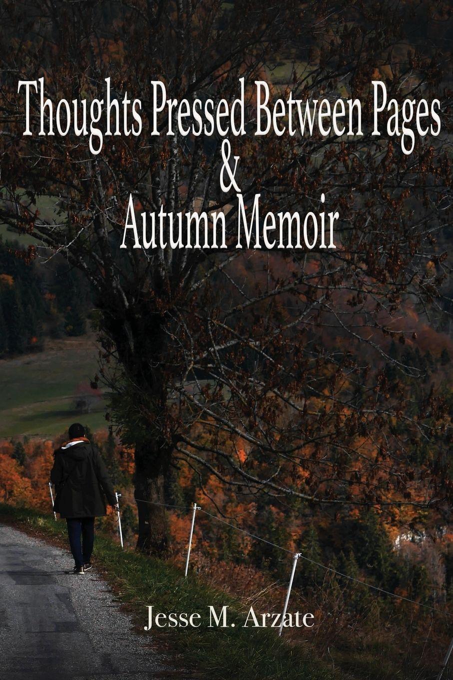 Vorderes Coverbild Thoughts Pressed Between Pages & Autumn Memoir