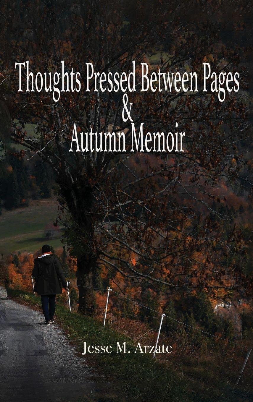 Vorderes Coverbild Thoughts Pressed Between Pages & Autumn Memoir