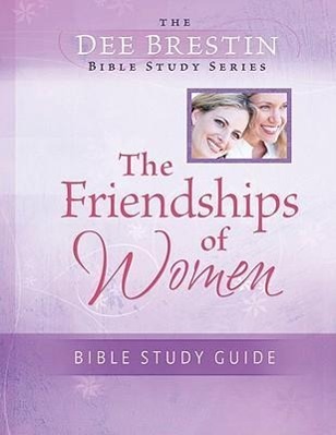 Vorderes Coverbild Friendships of Women Bible Study