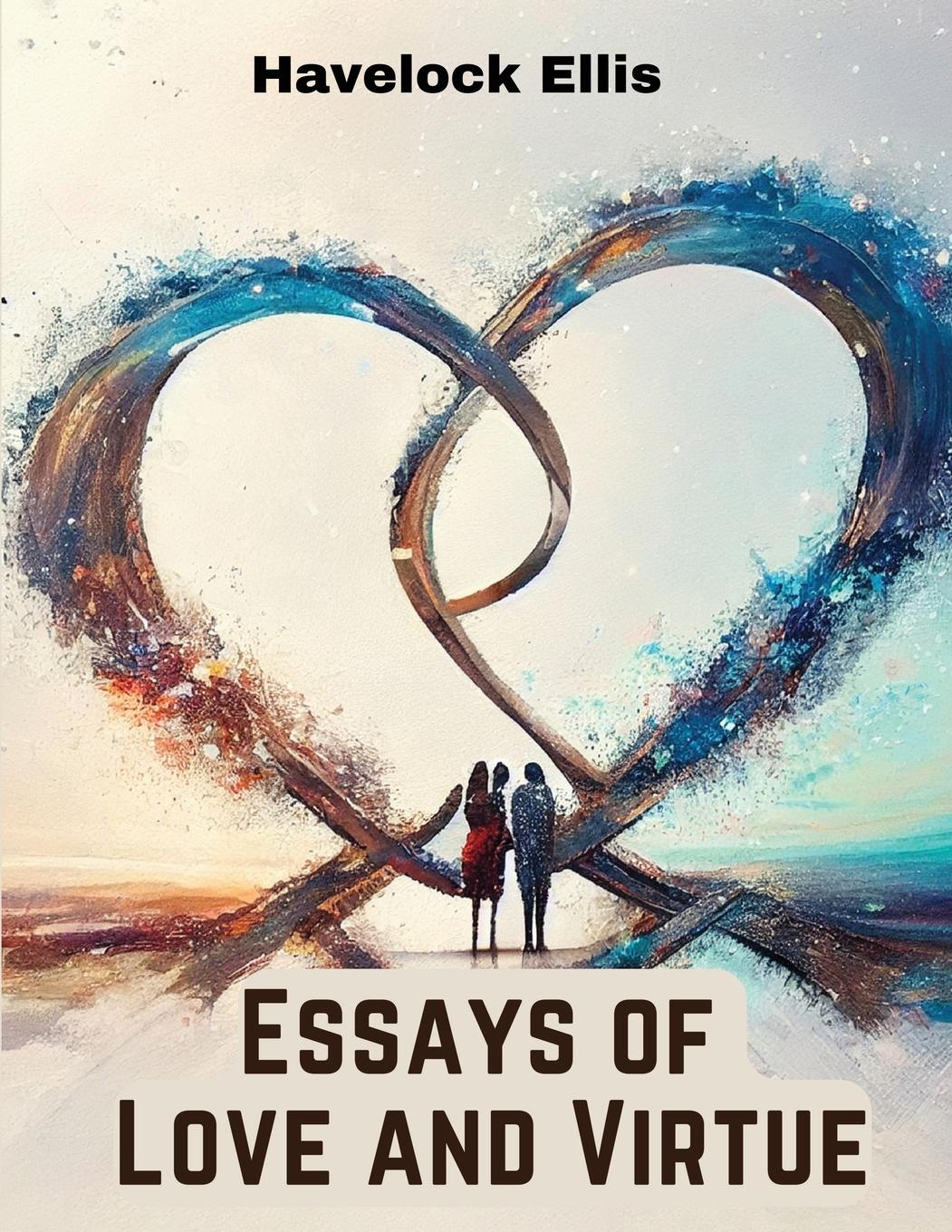 Vorderes Coverbild Essays of Love and Virtue