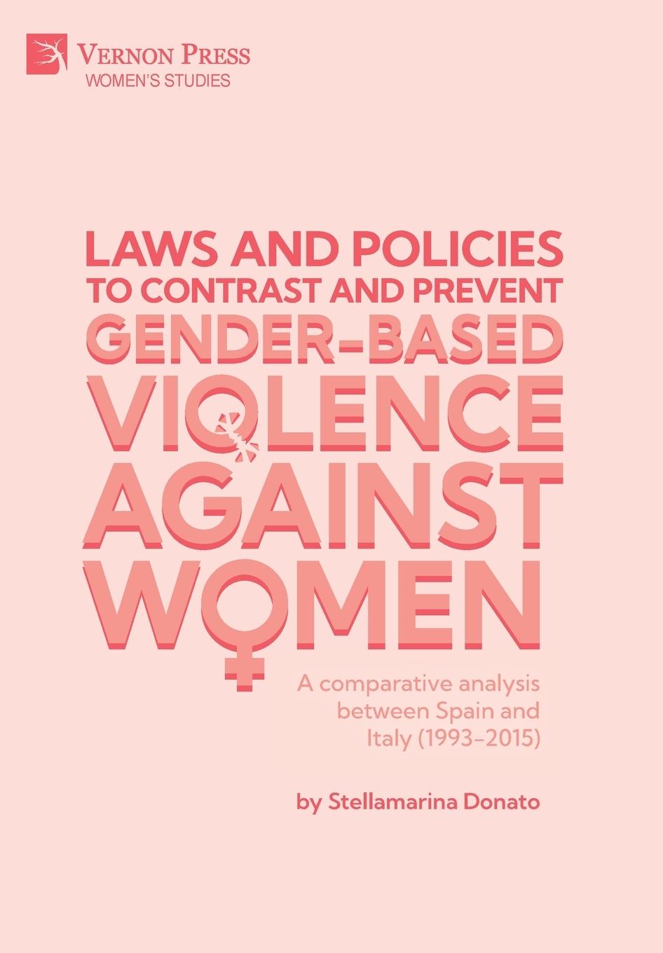 Vorderes Coverbild Laws and policies to contrast and prevent Gender-Based Violence Against Women