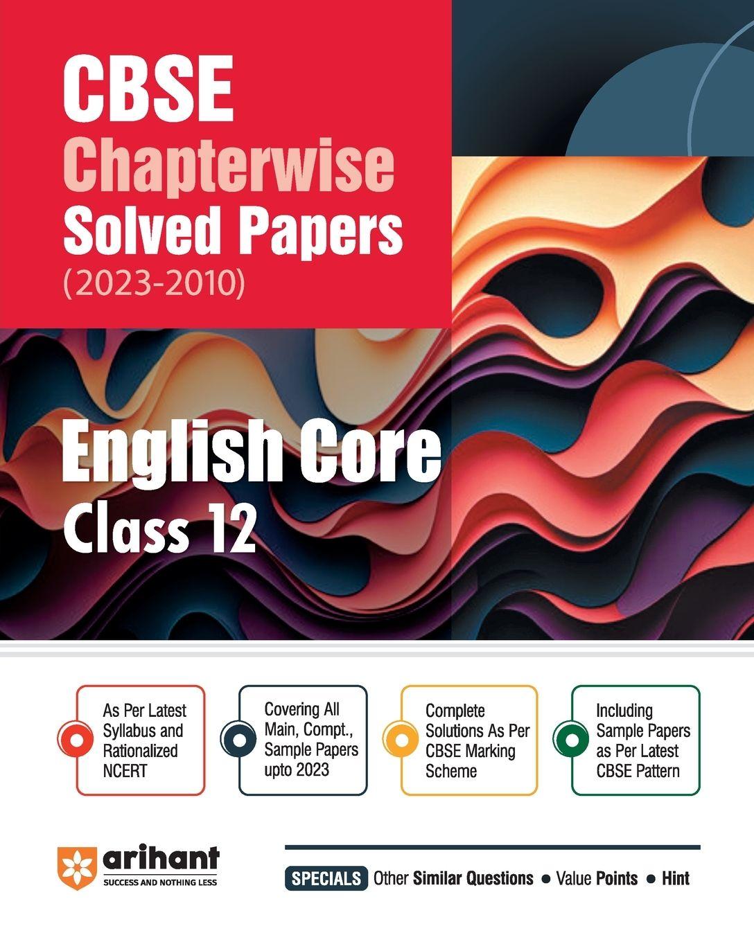 Vorderes Coverbild Arihant Arihant CBSE Chapterwise Solved Papers 2023-2010 English Core Class 12th