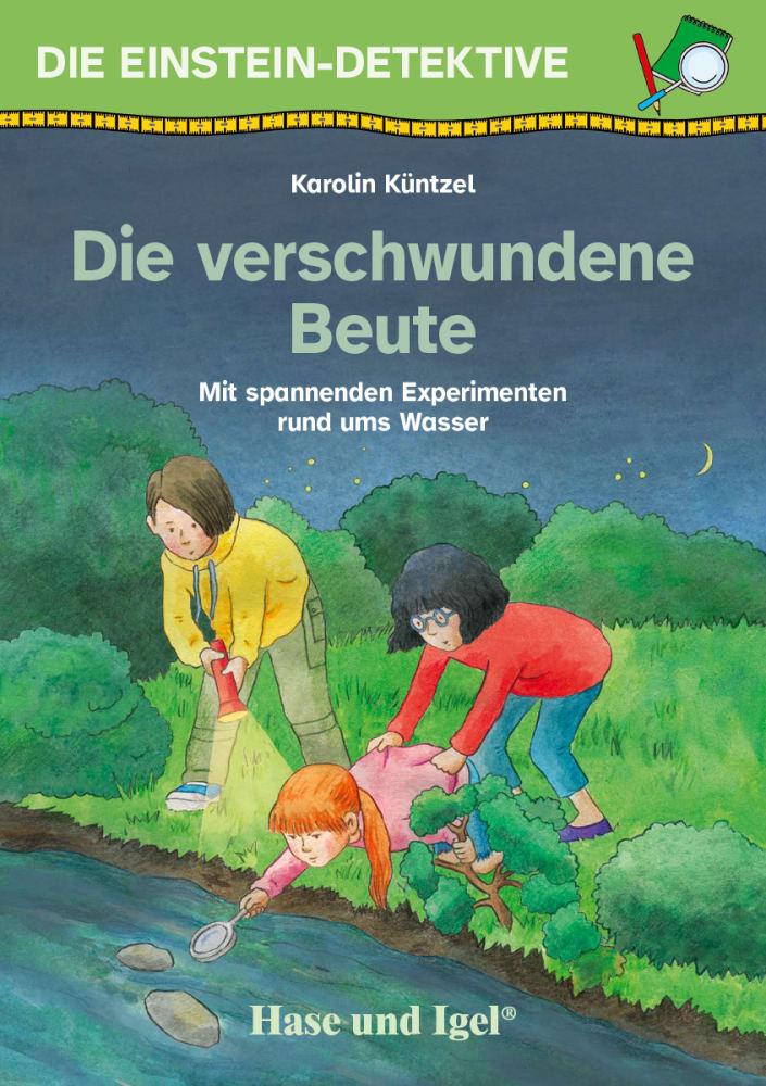 Vorderes Coverbild Die Einstein-Detektive: Die verschwundene Beute