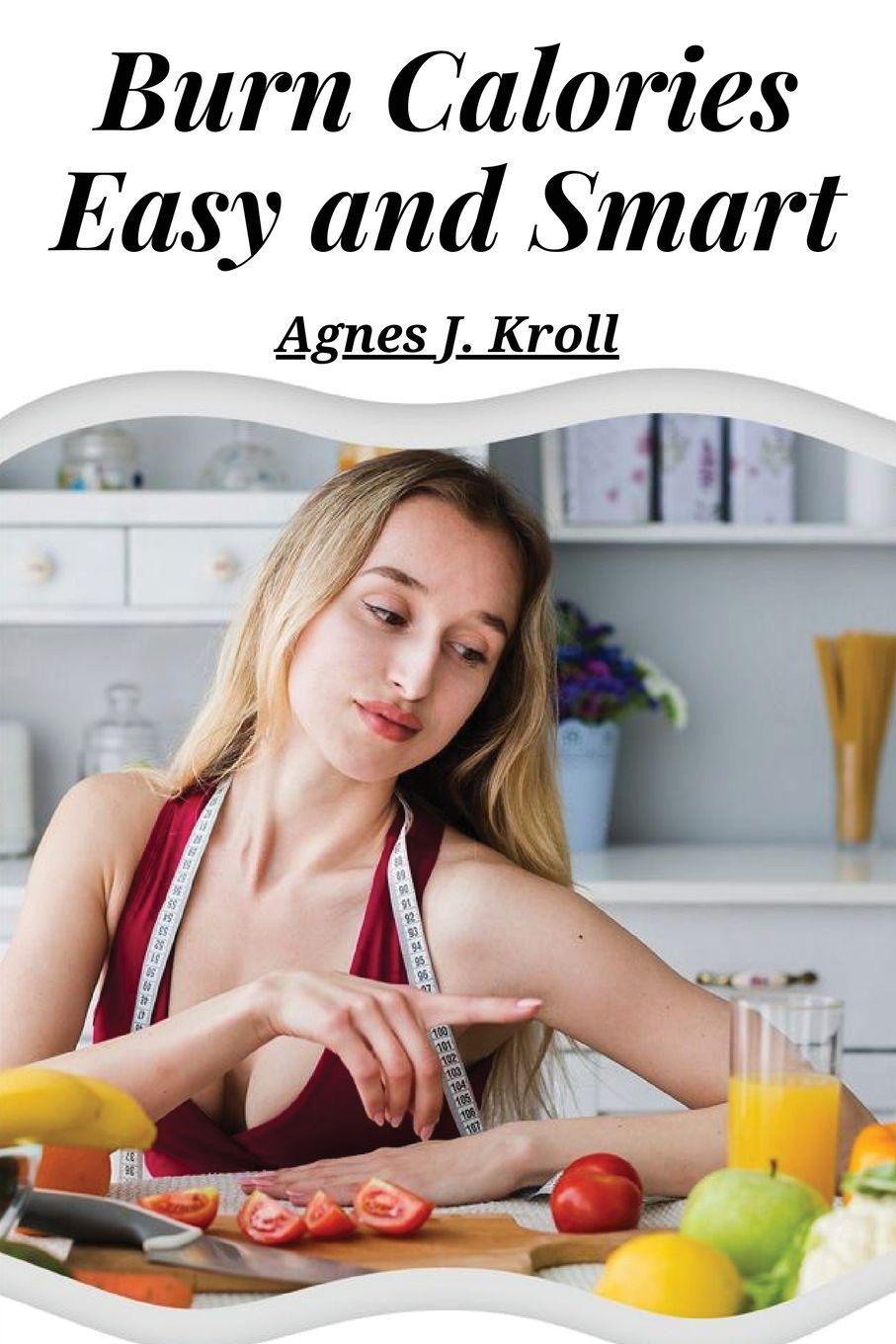 Vorderes Coverbild Burn Calories Easy and Smart