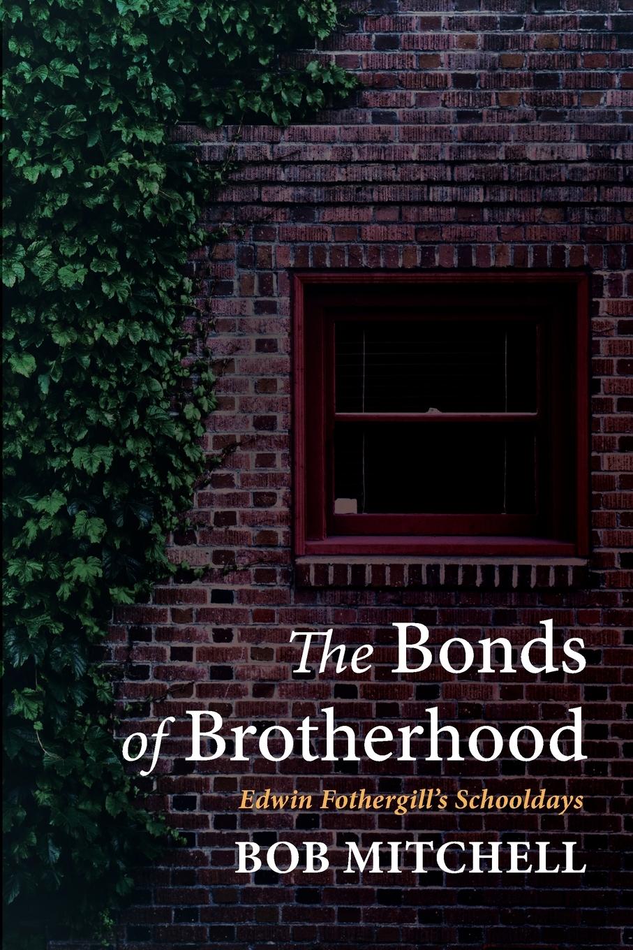 Vorderes Coverbild The Bonds of Brotherhood
