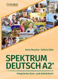 Vorderes Coverbild Spektrum Deutsch A2+: Integriertes Kurs- und Arbeitsbuch für Deutsch als Fremdsprache