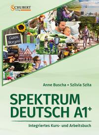 Vorderes Coverbild Spektrum Deutsch A1+: Integriertes Kurs- und Arbeitsbuch für Deutsch als Fremdsprache