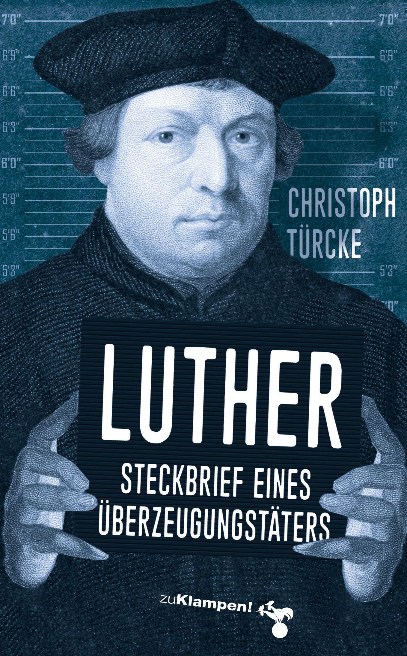 Vorderes Coverbild Luther - Steckbrief eines Überzeugungstäters